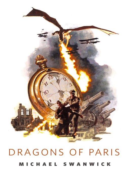 Title details for Dragons of Paris by Michael Swanwick - Available